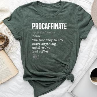 Procaffinate Caffeine Drinker Coffeeholic Latte Bella Canvas T-shirt | Mazezy