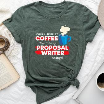 Proposal Writer And Coffee Lover Appreciation Bella Canvas T-shirt | Mazezy