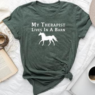 My Therapist Live In A Barn Horse Bella Canvas T-shirt | Mazezy