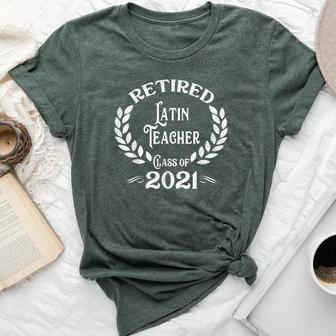 Retired Latin Teacher Class Of 2021 Retirement Bella Canvas T-shirt | Mazezy
