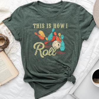 This Is How I Roll Retro Bowling Lover Bowler Bella Canvas T-shirt - Seseable