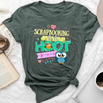 Scrapbook Quote Owl Scrapbooking Is A Hoot Bella Canvas T-shirt | Mazezy