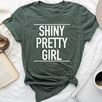 Shiny Pretty Girl Popular Beautiful Lady Quote Bella Canvas T-shirt | Mazezy