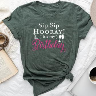 Sip Sip Hooray It's My Birthday Glass Of Wine Party Bella Canvas T-shirt - Seseable