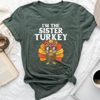 Im The Sister Turkey Matching Family Thanksgiving Girls Bella Canvas T-shirt | Mazezy