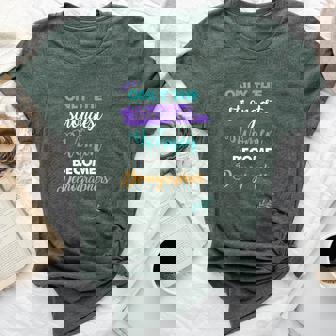 Only The Strongest Become Demographers Bella Canvas T-shirt | Mazezy