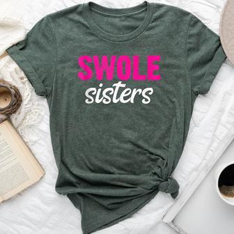 Swole Sisters Bff Best Friends Forever Weightlifting Bella Canvas T-shirt | Mazezy