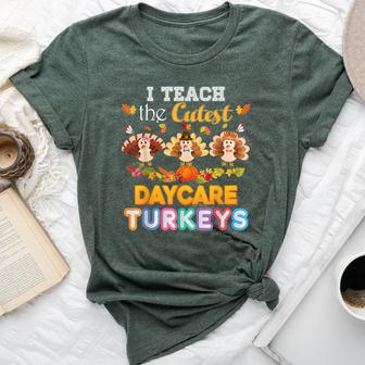 I Teach The Cutest Daycare Turkeys Thanksgiving Day Teacher Bella Canvas T-shirt | Mazezy