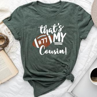That's My Cousin Football 77 Jersey Number Vintage Mom Dad Bella Canvas T-shirt | Mazezy