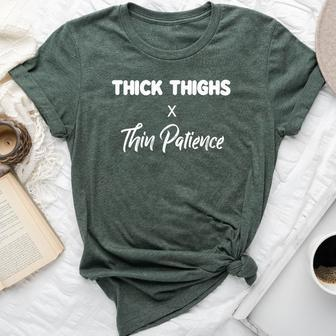 Thick Thighs Thin Patience Plus Size Cofidence For Women Bella Canvas T-shirt | Mazezy