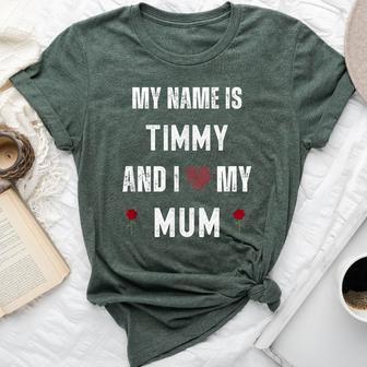 Timmy I Love My Mom Cute Personal Mother's Day Bella Canvas T-shirt | Mazezy
