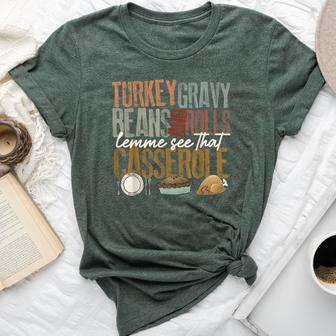 Turkey Gravy Beans And Rolls Let Me See That Casserole Fall Bella Canvas T-shirt - Seseable