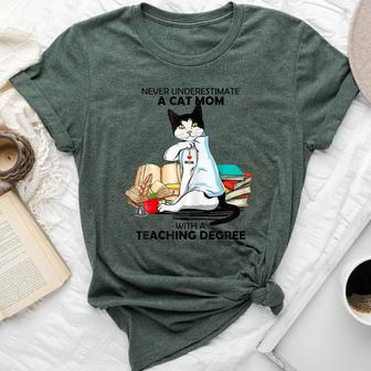 Never Underestimate A Cat Mom With A Teaching Degree Bella Canvas T-shirt | Mazezy