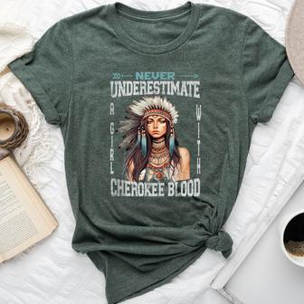 Never Underestimate A Cherokee Blood Girl Native American Bella Canvas T-shirt - Thegiftio UK
