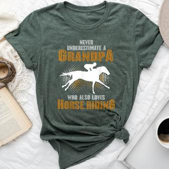 Never Underestimate Grandpa Who Is Also Loves Horse Riding Bella Canvas T-shirt | Mazezy