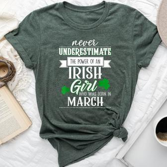 Never Underestimate Irish Girl March Birthday Bella Canvas T-shirt - Seseable