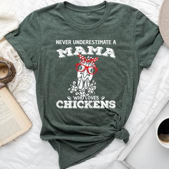 Never Underestimate A Mama Who Loves Chickens Bella Canvas T-shirt - Thegiftio UK