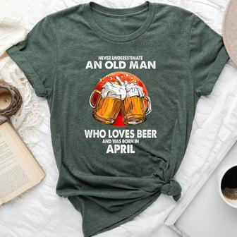Never Underestimate Old Man Loves Beer Was Born In April Bella Canvas T-shirt - Seseable