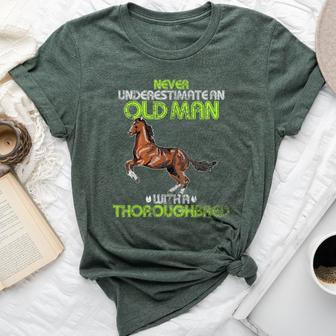 Never Underestimate An Old Man With A Thoroughbred Horse Bella Canvas T-shirt - Monsterry AU