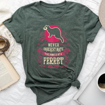 Never Underestimate Power Of Ferret Mom Bella Canvas T-shirt - Seseable