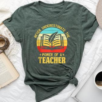 Never Underestimate The Power Of A Teacher Appreciation Bella Canvas T-shirt - Monsterry AU
