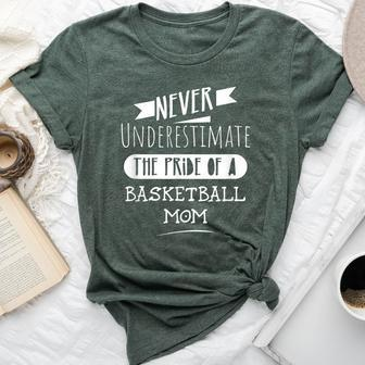 Never Underestimate The Pride Of A Basketball Mom Bella Canvas T-shirt - Monsterry AU