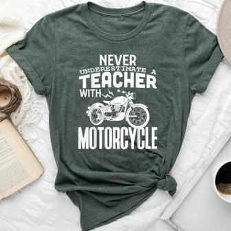 Never Underestimate A Teacher With Motorcycle Bella Canvas T-shirt - Seseable