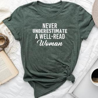 Never Underestimate A Well-Read Woman Bookworm Bella Canvas T-shirt - Monsterry DE