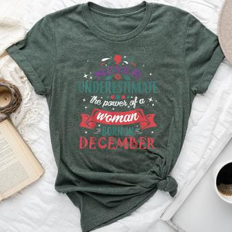 Never Underestimate A Woman Born In December Bella Canvas T-shirt - Seseable