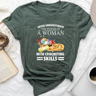Never Underestimate A Woman With Crocheting Skill Bella Canvas T-shirt - Monsterry DE