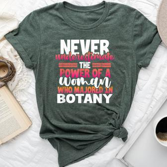 Never Underestimate A Woman Who Majored In Botany Bella Canvas T-shirt - Thegiftio UK