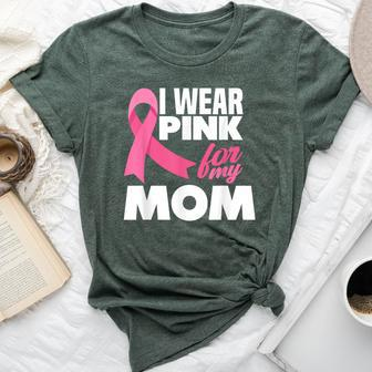 I Wear Pink For My Mom Mother Breast Cancer Awareness Bella Canvas T-shirt | Mazezy