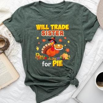 Will Trade Sister For Pie Thanksgiving Family Turkey Reunion Bella Canvas T-shirt | Mazezy