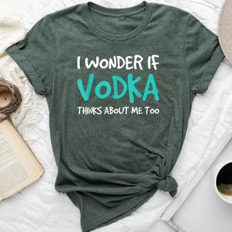 I Wonder If Vodka Drinking Alcohol Bella Canvas T-shirt | Mazezy UK