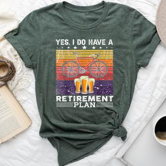 Yes I Do Have A Retirement Plan Bike And Beer Bella Canvas T-shirt | Mazezy
