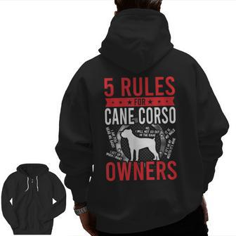 5 Rules For Cane Corso Dog Lover Zip Up Hoodie Back Print | Mazezy