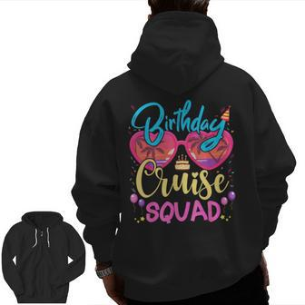 Birthday Cruise Squad Birthday Party Cruise Squad 2023 Zip Up Hoodie Back Print - Monsterry DE
