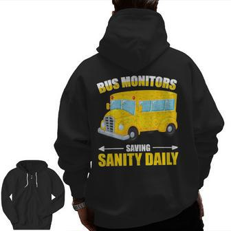 Bus Monitors Saving Sanity Daily School Bus Monitor Zip Up Hoodie Back Print | Mazezy