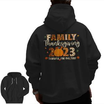 Family Thanksgiving 2023 Thankful For My Tribe Group Autumn Zip Up Hoodie Back Print | Mazezy