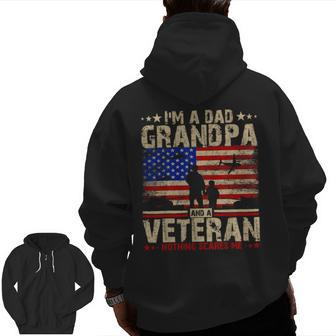 Father's Day Veterans Day -I'm A Dad Grandpa And A Veteran Zip Up Hoodie Back Print | Mazezy