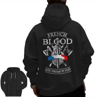 French Blood Runs Through My Veins French Viking Zip Up Hoodie Back Print - Seseable