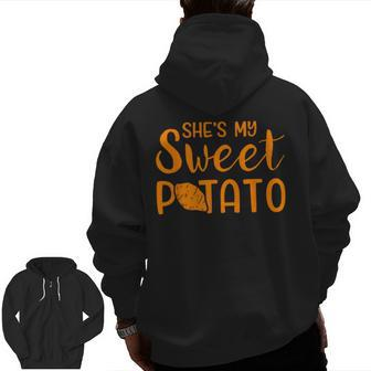 She's My Sweet Potato Matching Thanksgiving Costume Zip Up Hoodie Back Print - Seseable