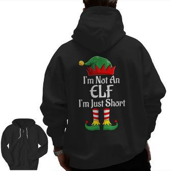 I'm Not An Elf Im Just Short Christmas Matching Family Zip Up Hoodie Back Print - Seseable