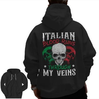Italian Blood Runs Through My Veins Country Italy Zip Up Hoodie Back Print | Mazezy