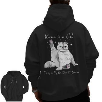 Karma-Is A Cat-Purring In My-Lap-Cause It Loves-Me-Cat-Lover Zip Up Hoodie Back Print - Monsterry