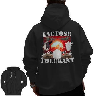 Lactose Tolerant Meme Trendy Zip Up Hoodie Back Print - Thegiftio UK