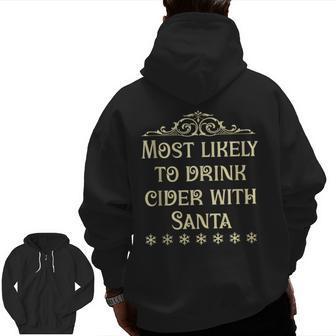 Most Likely To Drink Cider Christmas Matching Family Zip Up Hoodie Back Print | Mazezy