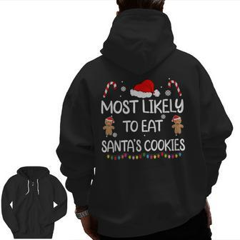 Most Likely To Eat Santas Cookies Family Christmas Matching Zip Up Hoodie Back Print | Mazezy