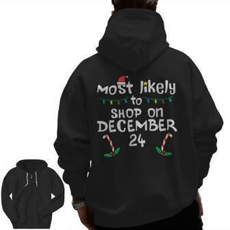 Most Likely Shop December 24 Christmas Xmas Family Matching Zip Up Hoodie Back Print - Monsterry CA