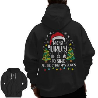 Most Likely To Sing The Christmas Songs Family Matching Zip Up Hoodie Back Print - Seseable